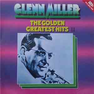 Glenn Miller - The Golden Greatest Hits II download flac mp3