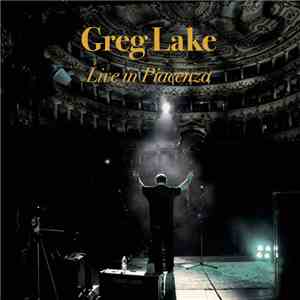 Greg Lake - Live in Piacenza download flac mp3