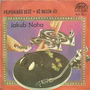 Jakub Noha - Připomínáš Déšť  Už Musím Jít download flac mp3