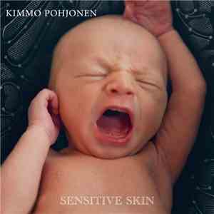 Kimmo Pohjonen - Sensitive Skin download flac mp3