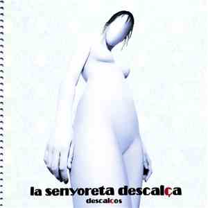 La Senyoreta Descalça - Descalços download flac mp3