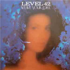 Level 42 - Weave Your Spell download flac mp3