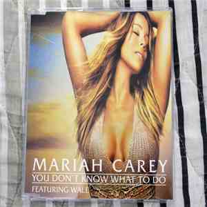 Mariah Carey Feat. Wale - You Don't Know What To Do download flac mp3