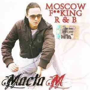 Маста М - Moscow Fking R&B download flac mp3