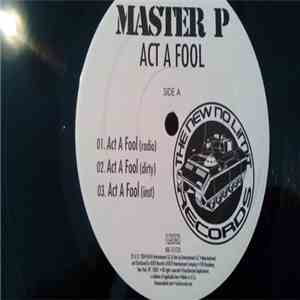 Master P - Act A Fool download flac mp3