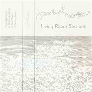 Mutual Benefit - Living Room Sessions download flac mp3