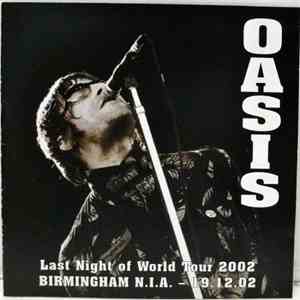 Oasis  - Last Night Of The World Tour 2002 download flac mp3