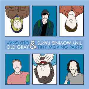 Old Gray & Tiny Moving Parts - Old Gray & Tiny Moving Parts download flac mp3