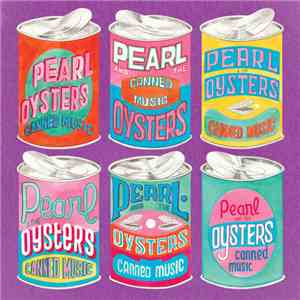 Pearl And The Oysters - Canned Music download flac mp3
