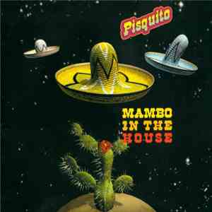 Pisquito - Mambo In The House download flac mp3
