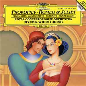 Prokofiev - Royal Concertgebouw Orchestra / Myung-Whun Chung - Romeo & Juliet - Highlights download flac mp3