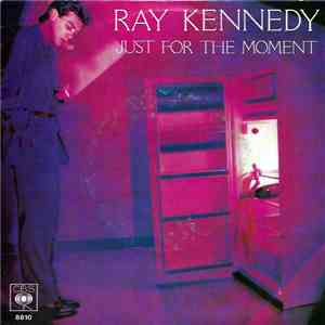 Ray Kennedy - Just For The Moment download flac mp3
