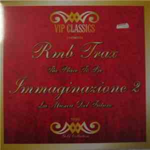 RMB Trax / Immaginazione 2 - The Place To Be / La Musica Del Futuro download flac mp3