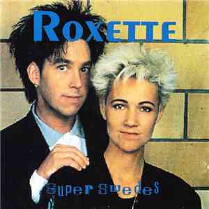 Roxette - Super Swedes download flac mp3
