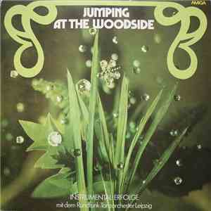 Rundfunk-Tanzorchester Leipzig - Jumping At The Woodside - Instrumental-Erfolge Mit Dem Rundfunk-Tanzorchester Leipzig download flac mp3