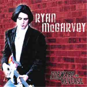 Ryan McGarvey - Forward In Reverse download flac mp3