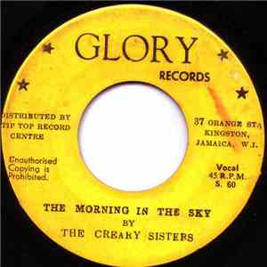 The Creary Sisters - The Morning In The Sky/Oh What A Glory download flac mp3