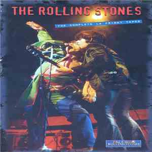 The Rolling Stones - The Complete LA Friday Tapes download flac mp3