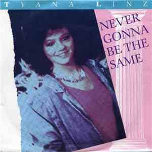 Tyana Linz - Never Gonna Be The Same download flac mp3