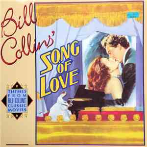 Various - Song Of Love - Themes From Bill Collins' Classic Movies download flac mp3