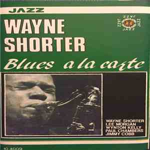 Wayne Shorter - Blues A La Carte download flac mp3