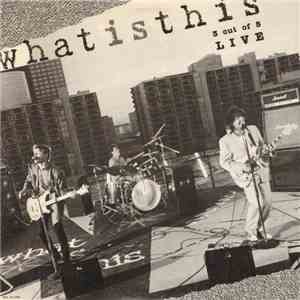 What Is This - 3 Out Of 5 Live download flac mp3