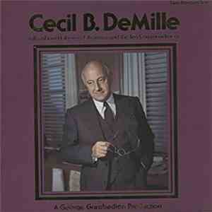 A George Garabedian Production - Cecil B. DeMille - talks about Hollywood, America and the ten commandments download flac mp3