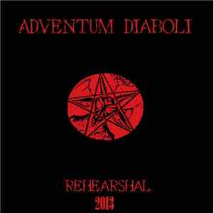 Adventum Diaboli - Rehearsal 2013 download flac mp3