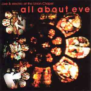 All About Eve - Live & Electric At The Union Chapel download flac mp3