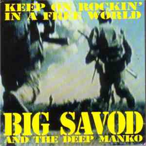 Big Savod & The Deep Manko - Keep On Rockin' In A Free World download flac mp3