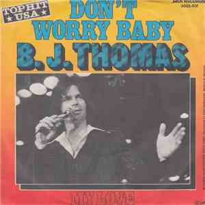 B.J. Thomas - Don't Worry Baby download flac mp3