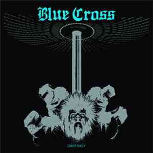 BLUE CROSS - Conspiracy download flac mp3