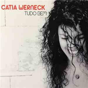Catia Werneck - Tudo Bem download flac mp3
