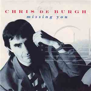 Chris de Burgh - Missing You download flac mp3