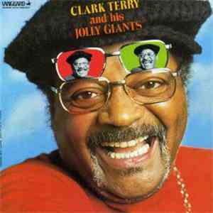 Clark Terry And His Jolly Giants - Clark Terry And His Jolly Giants flac mp3 download