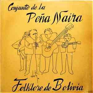 Conjunto De La Peña Naira - Folklore De Bolivia download flac mp3