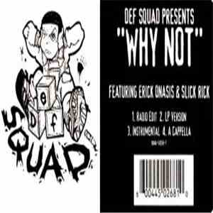 Def Squad Presents Erick Onasis & Slick Rick - Why Not download flac mp3
