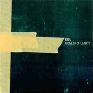 EDL - Moment Of Clarity download flac mp3