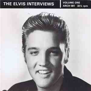 Elvis - The Elvis Interviews Vol.1 download flac mp3