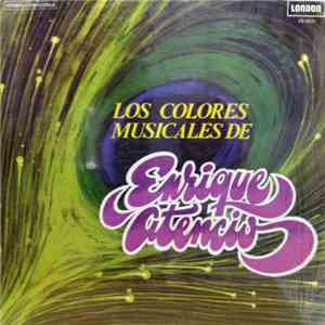 Enrique Atencio - Los Colores Musicales De Enrique Atencio download flac mp3