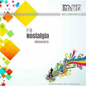 F8  - Nostalgia (Remixes) download flac mp3