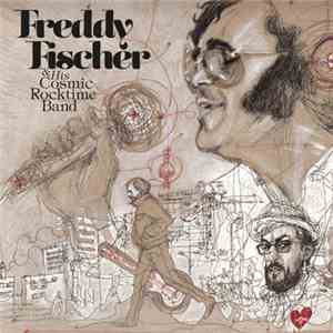 Freddy Fischer & His Cosmic Rocktime Band - Dreimal Um Die Sonne download flac mp3