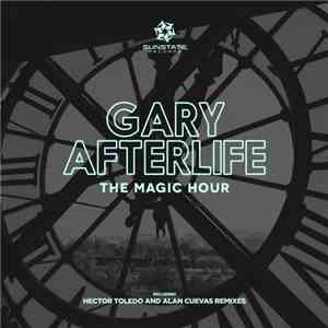 Gary Afterlife - The Magic Hour download flac mp3