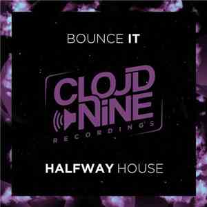 Halfway House - Bounce It download flac mp3