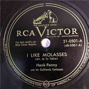 Hank Penny And His California Cowhands - I Like Molasses / Catch 'Em Young, Treat 'Em Rough, Tell 'Em Nothin' flac mp3 download