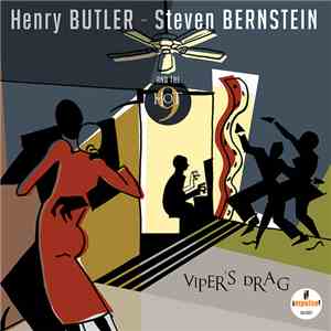 Henry Butler - Steven Bernstein & The Hot 9 - Viper's Drag flac mp3 download