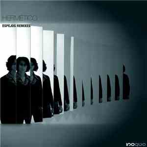 Hermetico - Espejos Remixes download flac mp3