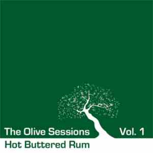 Hot Buttered Rum - The Olive Sessions (Vol. 1) download flac mp3