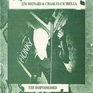Jim Shepard & Charles Cicirella - The Dispossessed download flac mp3