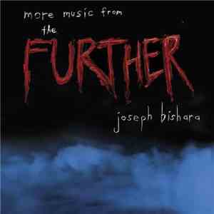 Joseph Bishara - More Music From The Further download flac mp3